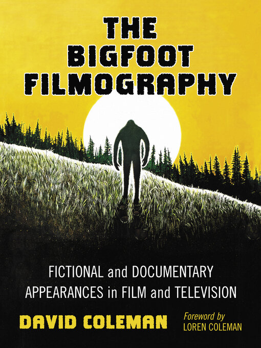 Title details for The Bigfoot Filmography by David Coleman - Wait list